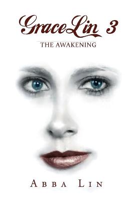 GraceLin 3: The Awakening (Paperback)