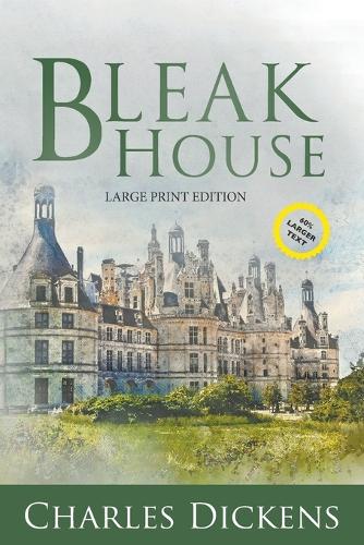Bleak House (Large Print, Annotated) by Charles Dickens | Waterstones