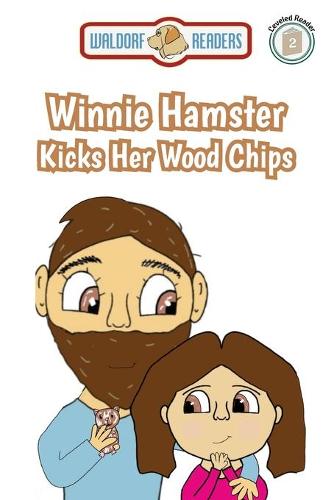 Winnie Hamster Kicks Her Wood Chips (Paperback)