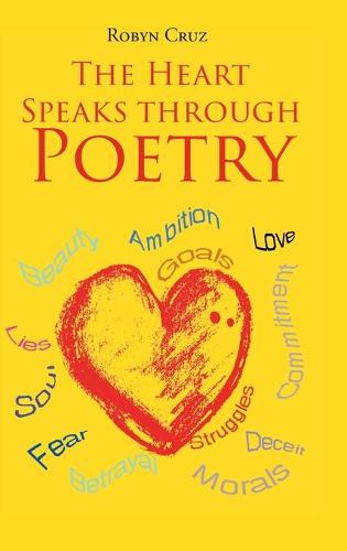 The Heart Speaks through Poetry (Hardback)