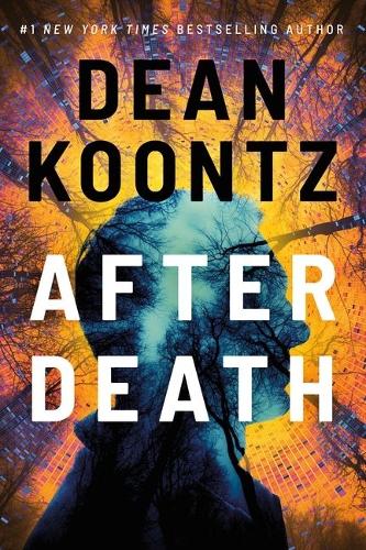Dean Koontz After Death