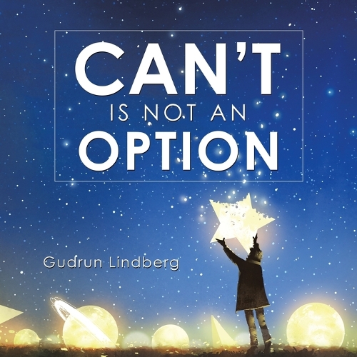 Can't Is Not an Option (Paperback)