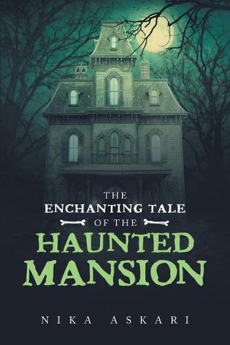 The Enchanting Tale of the Haunted Mansion (Paperback)