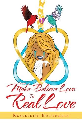 From Make-Believe Love to Real Love (Paperback)