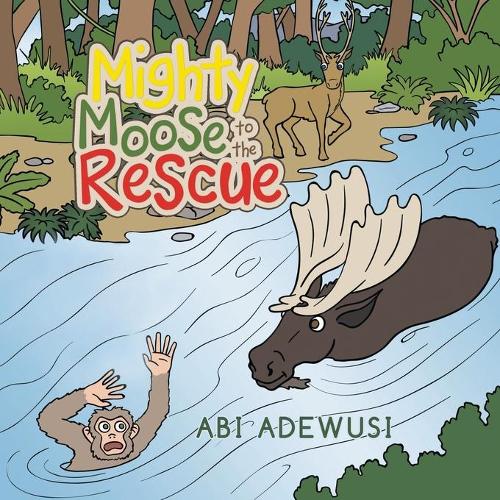 Mighty Moose to the Rescue (Paperback)