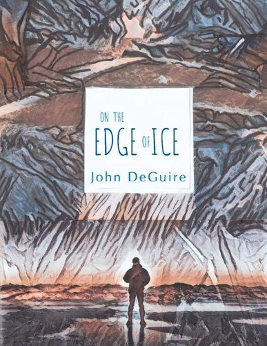 ON THE EDGE OF ICE (Paperback)