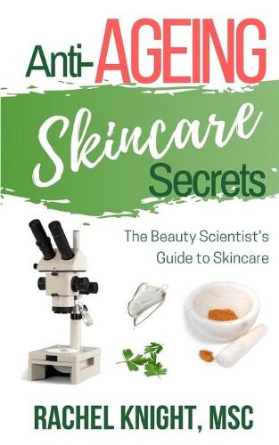 Anti-Aging Skincare Secrets (Paperback)