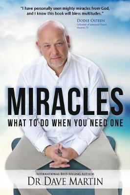 Miracles: What to Do When You Need One (Paperback)