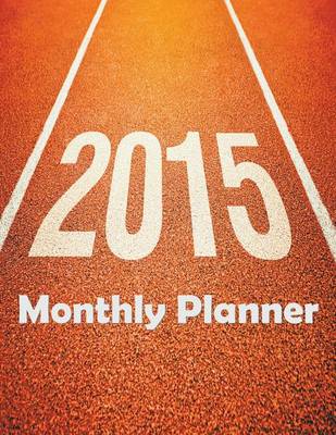 2015 Monthly Planner (Paperback)