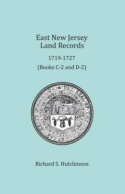 East New Jersey Land Records, 1719-1727 (Paperback)
