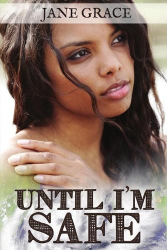 Until I'm Safe (Paperback)