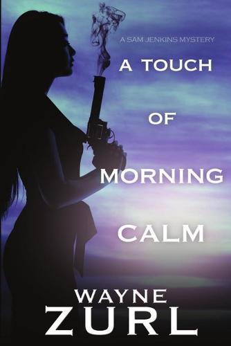 A Touch of Morning Calm (Paperback)