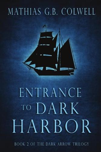 Entrance to Dark Harbor (Paperback)