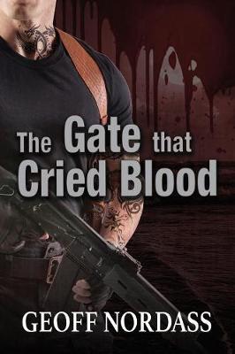 The Gate That Cried Blood (Paperback)