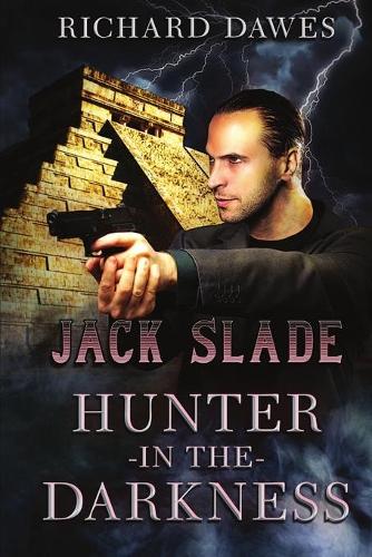 Jack Slade, Hunter in the Darkness (Paperback)