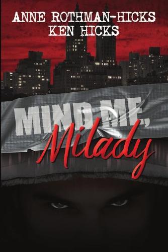 Mind Me, Milady (Paperback)