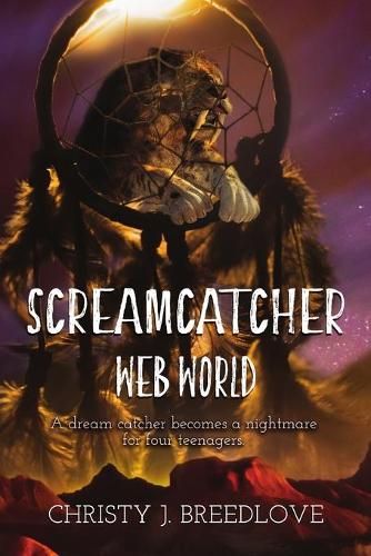 Screamcatcher: Web World (Paperback)