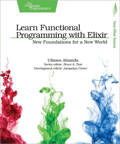 Learn Functional Programming with Elixir (Paperback)