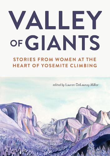 Mountaineers Books Valley Of Giants