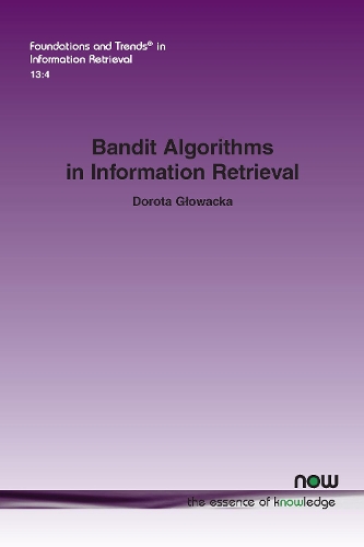 Bandit Algorithms in Information Retrieval - Foundations and Trends (R) in Information Retrieval (Paperback)