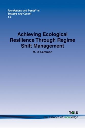 Achieving Ecological Resilience through Regime Shift Management - Foundations and Trends (R) in Systems and Control (Paperback)