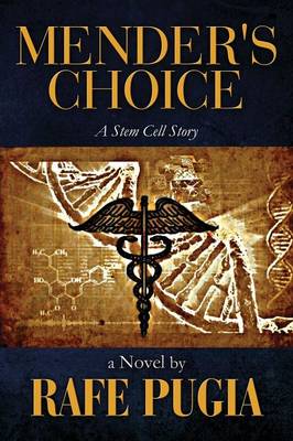 Mender's Choice: A Stem Cell Story (Paperback)