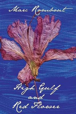 High Gulf and Red Flower (Paperback)