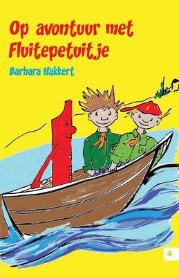 Op Avontuur Met Fluitepetuitje (Paperback)