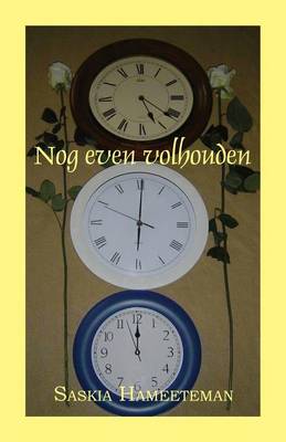 Nog Even Volhouden (Paperback)