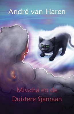 Misscha En de Duistere Sjamaan (Paperback)