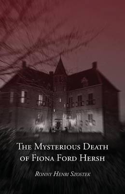 The Mysterious Death of Fiona Ford Hersh (Paperback)