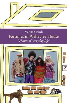 Fortunes in Weltevree House: Hymn of Everyday Life (Paperback)