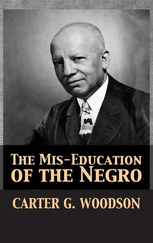 The Mis-Education of the Negro (Hardback)