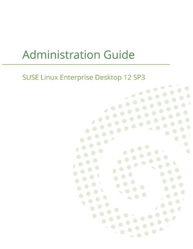 Suse Linux Enterprise Server 12 - Administration Guide (Paperback)