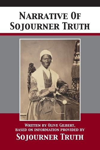 Narrative Of Sojourner Truth (Paperback)