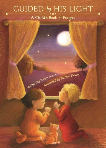 Guided by His Light: A Child's Bedtime Prayer Book (Hardback)
