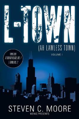 L-Town (Ah Lawless Town): Volume I (Paperback)