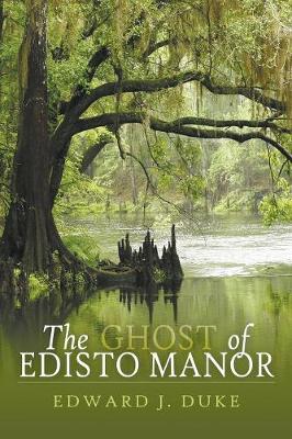 The Ghost of Edisto Manor (Paperback)