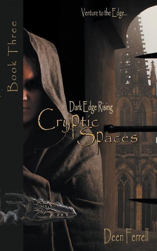 Cryptic Spaces: Book Three: Dark Edge Rising (Paperback)