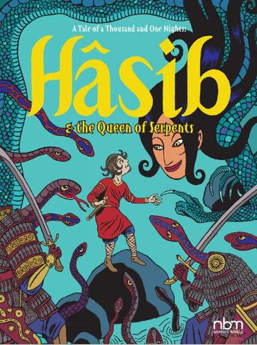 Hasib & The Queen Of Serpents: A Thousand and One Nights Tale (Hardback)