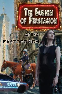 The Burden of Persuasion (Paperback)