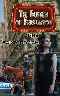 The Burden of Persuasion (Hardback)