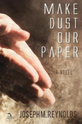 Make Dust Our Paper (Paperback)