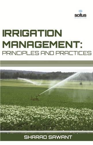 Irrigation Management: Principles and Practices (Hardback)