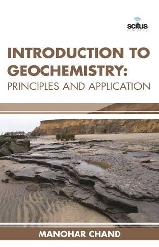 Introduction to Geochemistry: Principles and Application (Hardback)