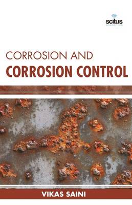 Corrosion and Corrosion Control (Hardback)