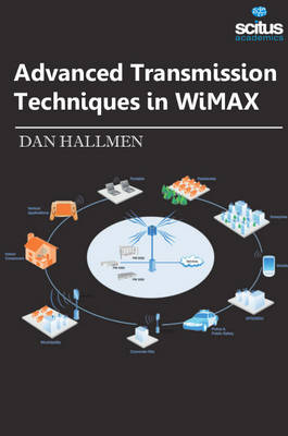 Advanced Transmission Techniques in WiMAX (Hardback)