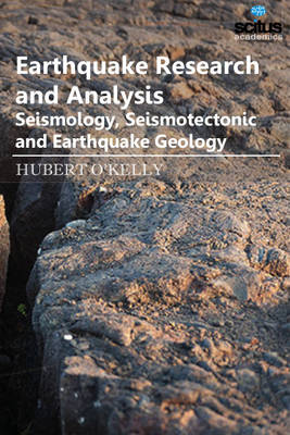 Earthquake Research & Analysis: Seismology, Seismotectonic & Earthquake Geology (Hardback)