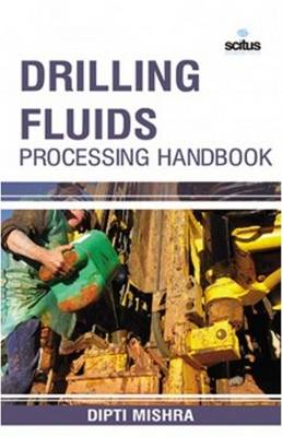 Drilling Fluids Processing Handbook (Hardback)