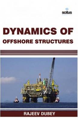 Dynamics of Offshore Structures (Hardback)